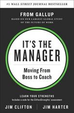 It's the Manager : Moving from Boss to Coach 