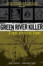 Green River Killer : A True Detective Story 