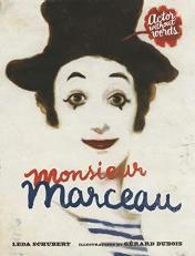 Monsieur Marceau : Actor Without Words 