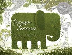 Grandpa Green : (Caldecott Honor Book) 