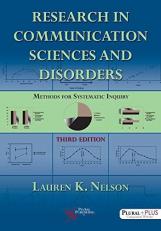 Research in Communication Sciences and Disorders : Methods for Systematic Inquiry 3rd