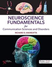 Neuroscience Fundamentals for Communication Sciences and Disorders with Access 