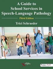 A Guide to School Services in Speech-Language Pathology with Access 3rd
