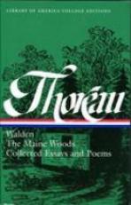 Henry David Thoreau: Walden, the Maine Woods, Collected Essays and Poems : A Library of America College Edition 