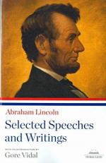 Abraham Lincoln: Selected Speeches and Writings : A Library of America Paperback Classic 