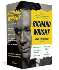 Richard Wright: the Library of America Unexpurgated Edition : Native Son / Uncle Tom's Children / Black Boy / and More 