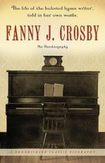 Fanny J Crosby : An Autobiography 