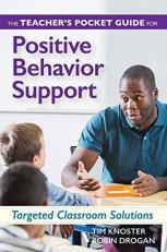 The Teacher's Pocket Guide for Positive Behavior Support : Targeted Classroom Solutions 