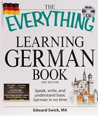The Everything Learning German Book : Speak, Write, and Understand Basic German in No Time 2nd