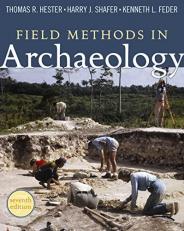 Field Methods in Archaeology : Seventh Edition