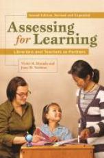 Assessing for Learning : Librarians and Teachers as Partners 2nd