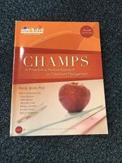Champs : A Proactive and Positive Approach to Classroom Management 2nd