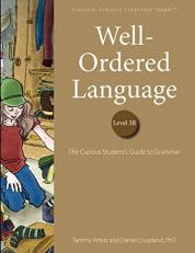 Well-Ordered Language Level 3B: The Curious Student's Guide to Grammar 10th