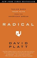 Radical : Taking Back Your Faith from the American Dream 