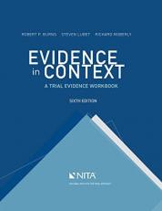 Evidence in Context : A Trial Evidence Workbook 