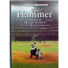 The Hammer: The Best of Hank Aaron from the Pages of Sports Illustrated 1st