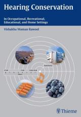 Hearing Conservation : In Occupational, Recreational, Educational, and Home Settings 