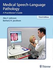 Medical Speech-Language Pathology : A Practitioner's Guide 3rd
