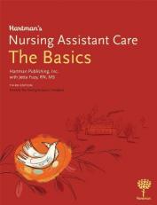 Hartman's Nursing Assistant Care : The Basics 3rd