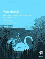Workbook to Hartman's Nursing Assistant Care : Long-Term Care 4th