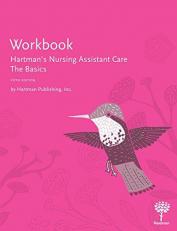 Workbook to Hartman's Nursing Assistant Care : The Basics 5e