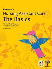 Hartman's Nursing Assistant Care: the Basics 6th