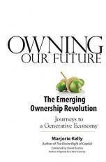 Owning Our Future : The Emerging Ownership Revolution 