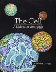 The Cell : A Molecular Approach 8th