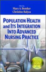 Population Health and Its Integration into Advanced Nursing Practice 
