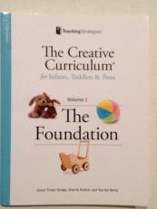 The Creative Curriculum for Infants, Toddlers and Twos Volume 1 2nd