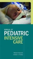 Manual of Pediatric Intensive Care 1st