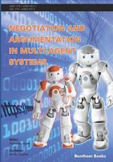 Negotiation and Argumentation in Multi-Agent Systems 