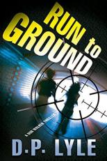 Run to Ground : A Novel 