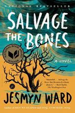 Salvage the Bones : A Novel 
