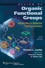 Review of Organic Functional Groups : Introduction to Medicinal Organic Chemistry 5th