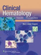 Clinical Hematology : Theory and Procedures 5th