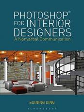 Photoshop® for Interior Designers : A Nonverbal Communication 