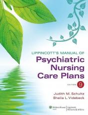 Lippincott's Manual of Psychiatric Nursing Care Plans with Access 9th