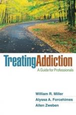 Treating Addiction : A Guide for Professionals 