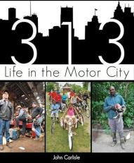 313 : Life in the Motor City 