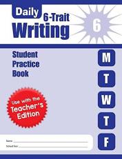 Daily 6-Trait Writing, Grade 6 : Student Practice Book