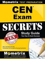CEN Exam Secrets Study Guide : CEN Test Review for the Certification for Emergency Nursing Examination 