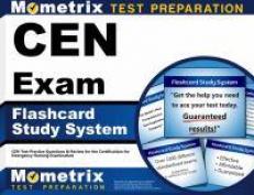 CEN Exam Flashcard Study System : CEN Test Practice Questions and Review for the Certification for Emergency Nursing Examination 