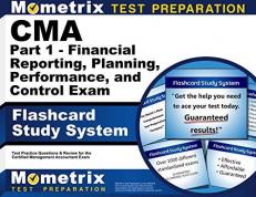 CMA Part 1 - Financial Planning, Performance and Control Exam Flashcard Study System : CMA Test Practice Questions and Review for the Certified Management Accountant Exam