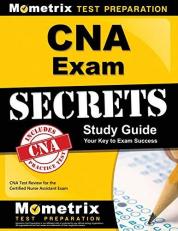 CNA Exam Secrets Study Guide : CNA Test Review for the Certified Nurse Assistant Exam 