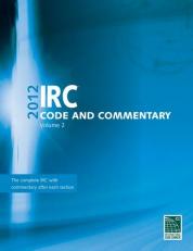 2012 International Residential Code Commentary, Volume 2 