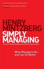 Simply Managing : What Managers Do # and Can Do Better 