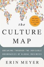 The Culture Map : Breaking Through the Invisible Boundaries of Global Business 