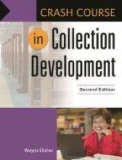 Crash Course in Collection Development 2nd