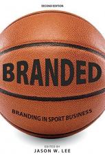 Branded : Branding in Sport Business 2nd